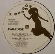 Paradise - I Wanna Be Loved