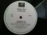 LP - Pastor Troy - No Mo Play