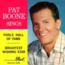 7inch Vinyl Single - Pat Boone - Fools Hall Of Fame