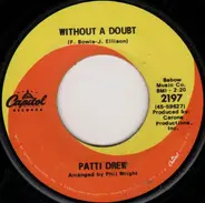 Patti Drew - Workin' On A Groovy Thing / Without A Doubt