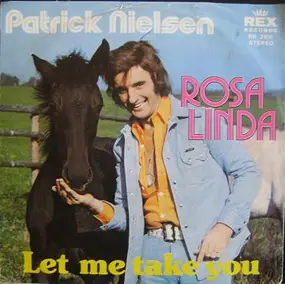 Patrick Nielsen - Rosalinda / Let Me Take You