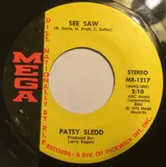 Patsy Sledd - We Got A Lotta Love / See Saw