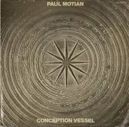 Paul Motian - Conception Vessel