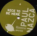 12'' - Paul Nazca - NICE TO BE HERE