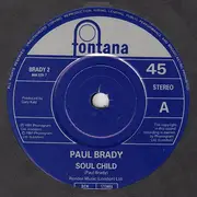 7inch Vinyl Single - Paul Brady - Soul Child