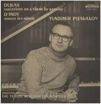 Paul Dukas / Vincent d'Indy - Vladimir Pleshakov - Variations On A Theme By Rameau / Sonata In E Minor