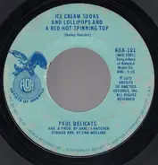 Paul Delicato - Lean On Me / Ice Cream Sodas And Lollipops