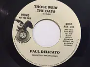 Paul Delicato - Those Were The Days