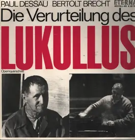 Paul Dessau - Die Verurteilung Des Lukullus (Opernquerschnitt)