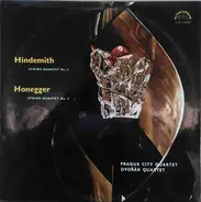 Paul Hindemith , Arthur Honegger , Prague String Quartet , Dvořák Quartet - String Quartet No. 3 / String Quartet No. 2