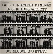 Paul Hindemith - Minimax / 3. Streichquartett