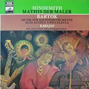 Hindemith / Bartok - Mathis der Maler / Musik für Saiteninstrumente, Schlagzeug und Celesta
