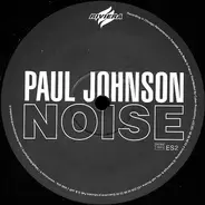 Paul Johnson - Noise