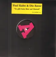 Paul Kuhn + Die Raver - Es Gibt Kein Bier Auf Hawaii
