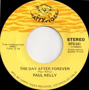 Paul Kelly - Stealing In The Name Of The Lord / The Day After Forever
