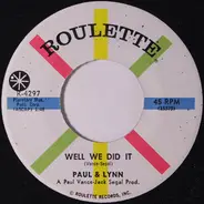 Paul & Lynn - Well We Did It / Absent Minded Lover