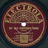 Paul Robeson - My Old Kentucky Home / Ol' Man River