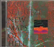 Paul Schütze - New Maps of Hell