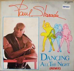 paul sharada - Dancing All The Night (Remix)