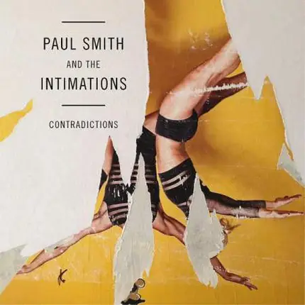 Paul Smith And The Intimations - Contradictions