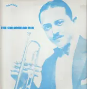 Paul Whiteman And His Orchestra Featuring Bix Beiderbecke - The Columbian Bix