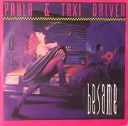 Paula Cuervo & Taxi Driver - Besame