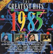 Paul Hardcastle, Foreigner, Band Aid... - The Greatest Hits Of 1985