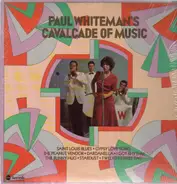 Paul Whiteman - Cavalcade of Music