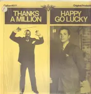 Paul Whiteman, Dick Powell - Happy go Lucky, Thanks a Million