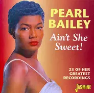 Pearl Bailey - Ain't She Sweet