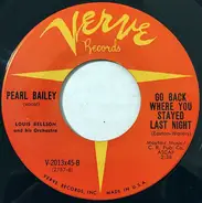 Pearl Bailey - Tired / Go Back Where You Stayed Last Night