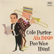 Pee Wee Hunt - Cole Porter Ala Dixie