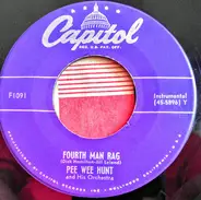 Pee Wee Hunt - Fourth Man Rag / Yes, We Have No Bananas