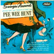 Pee Wee Hunt And His Orchestra - Swingin Around