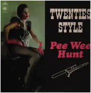 Pee Wee Hunt - Twenties' Style