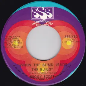 Peggy Scott - When The Blind Leads The Blind