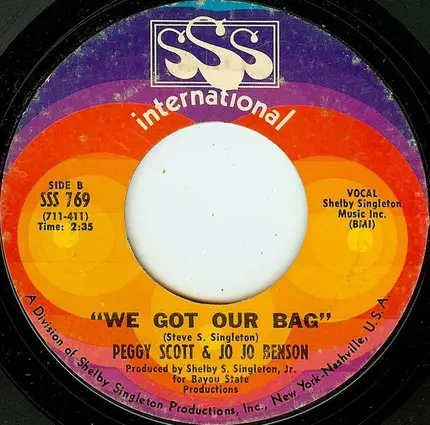 Peggy Scott & Jo Jo Benson - I Want To Love You Baby / We Got Our Bag