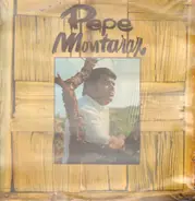 Pepe Montaraz - Pepe Montaraz