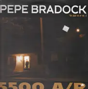 Pépé Bradock - 5500 A/R* (Un Pépé En Or Vol. 2)