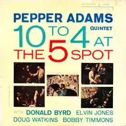 Pepper Adams Quintet - 10 to 4 at the Five Spot