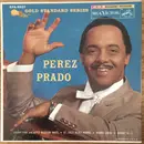 7inch Vinyl Single - Perez Prado And His Orchestra - Perez Prado - EP