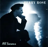 Perry Rose - All Seasons