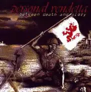 Personal Vendetta - Between Death And Glory