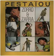 Pestaïou - Zorro & Zarra