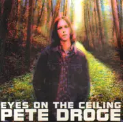 CD - Pete Droge - Eyes On The Ceiling