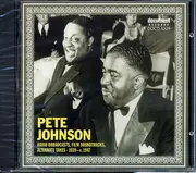 CD - Pete Johnson - Radio Broadcasts, Film Soundtracks, Alternate Takes 1939-c. 1947