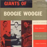 Pete Johnson, Meade Lux Lewis, Albert Ammons - Giants of Boogie Woogie