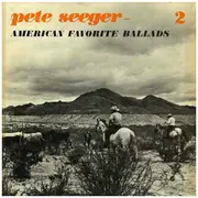 LP - Pete Seeger - American Favorite Ballads, Vol. 2