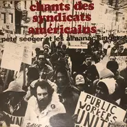 Pete Seeger Et Les The Almanac Singers - Chants Des Syndicats Américains