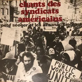 Pete Seeger - Chants Des Syndicats Américains